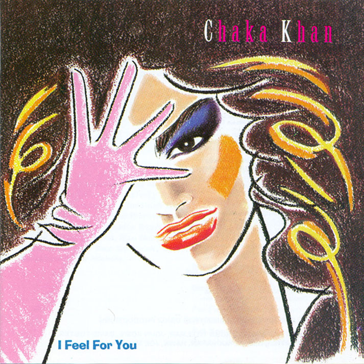 Chaka Khan  I Feel For You : Front